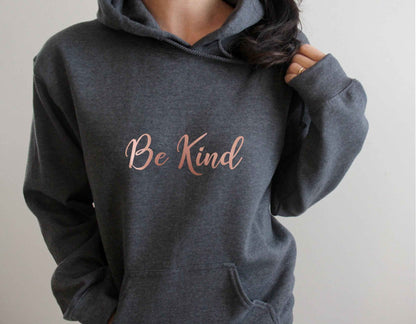 Be Kind Hoodie in Rose Gold