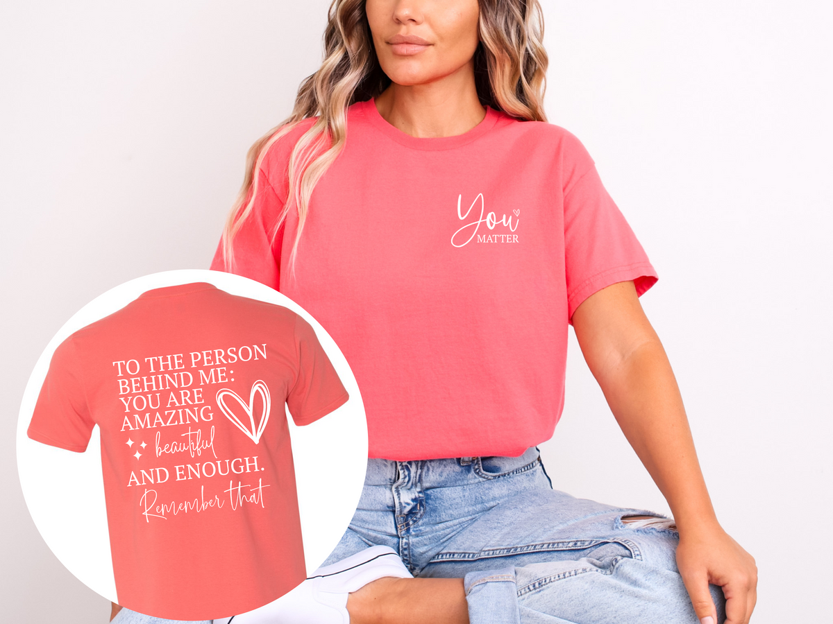 To The Person Behind Me Unisex T-shirt | Mental Health Clothing