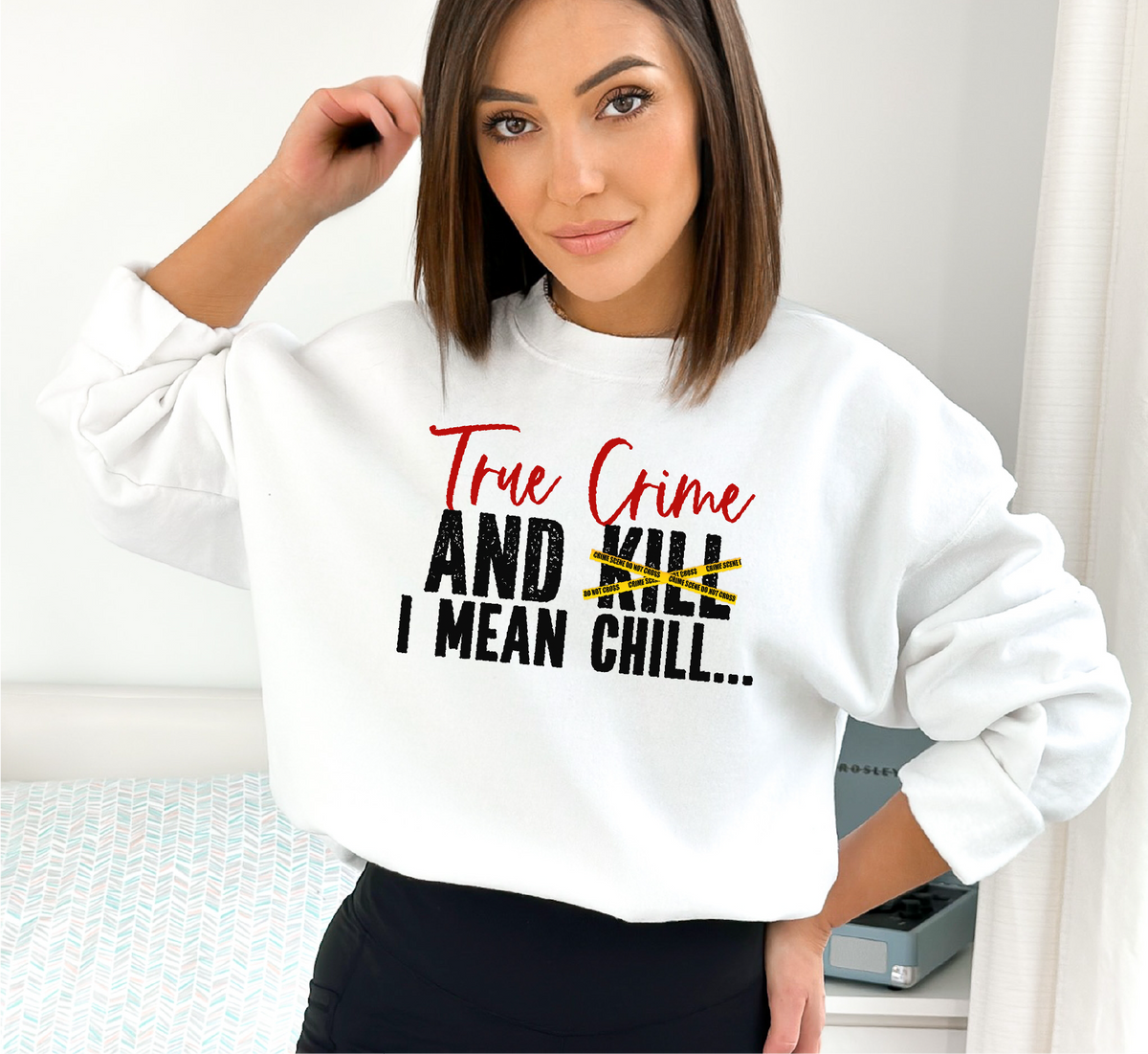 True Crime & Kill Unisex Crewneck Sweatshirt