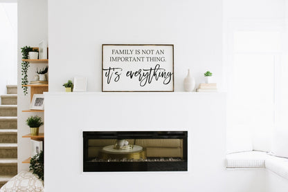 Family is Not an Important Thing Wood Sign