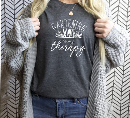 Gardening Is My Therapy T-Shirt
