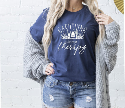 Gardening Is My Therapy T-Shirt