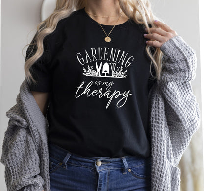 Gardening Is My Therapy T-Shirt