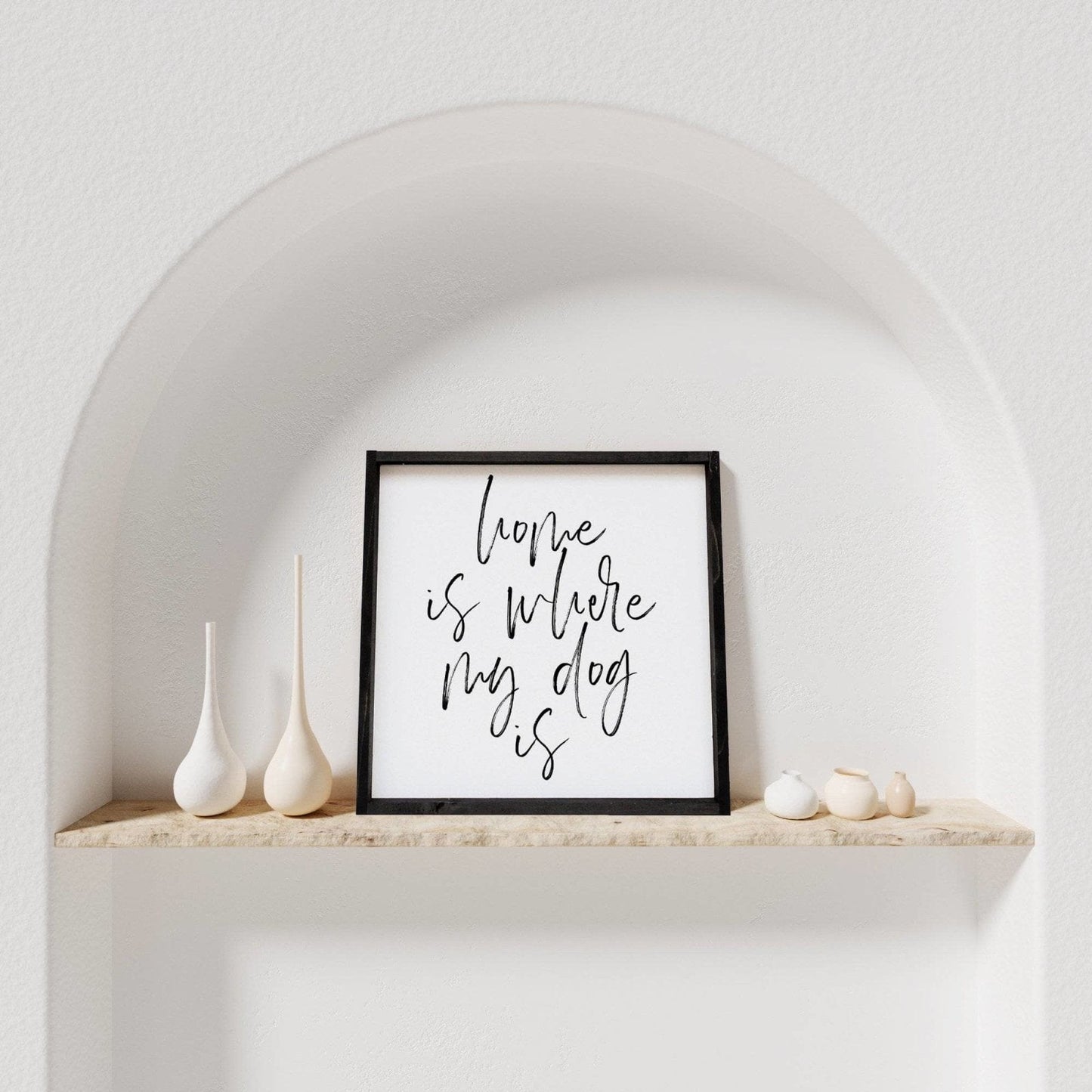 Home is Where My Dog is Wood Sign