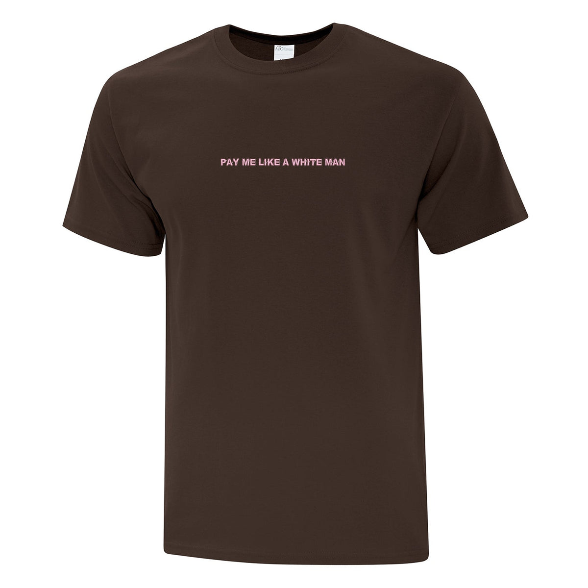 T-shirt "Pay Me Like A White Man" brodé