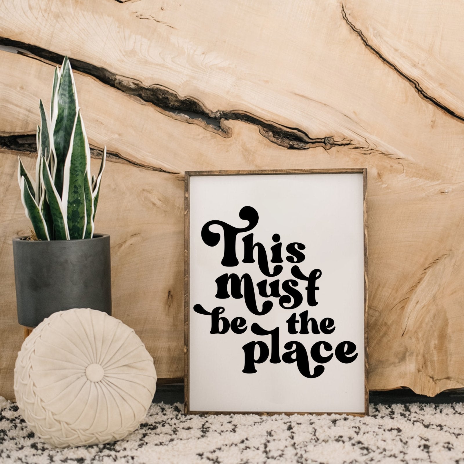 This Must be the Place Wood Sign - AURABAGS SHOP